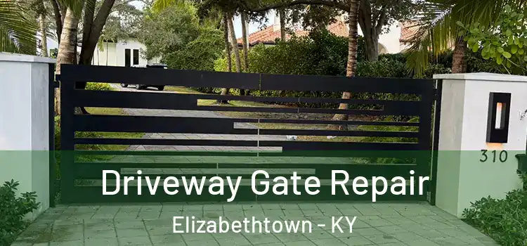Driveway Gate Repair Elizabethtown - KY