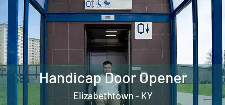 Handicap Door Opener Elizabethtown - KY