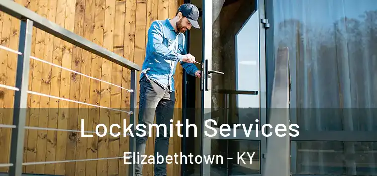  Locksmith Services Elizabethtown - KY