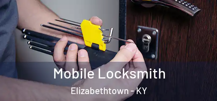  Mobile Locksmith Elizabethtown - KY