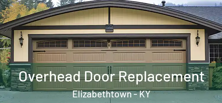 Overhead Door Replacement Elizabethtown - KY