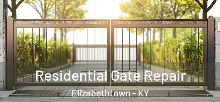  Residential Gate Repair Elizabethtown - KY