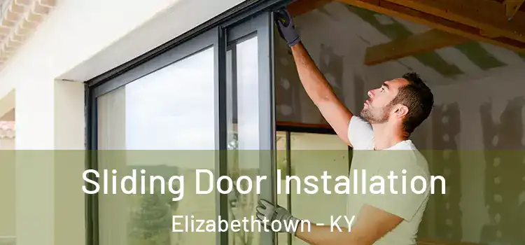 Sliding Door Installation Elizabethtown - KY