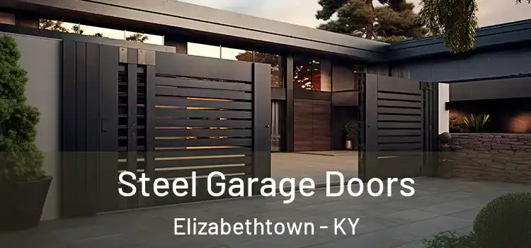 Steel Garage Doors Elizabethtown - KY